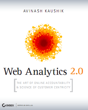Avinash Kaushik Web Analytics 2.0