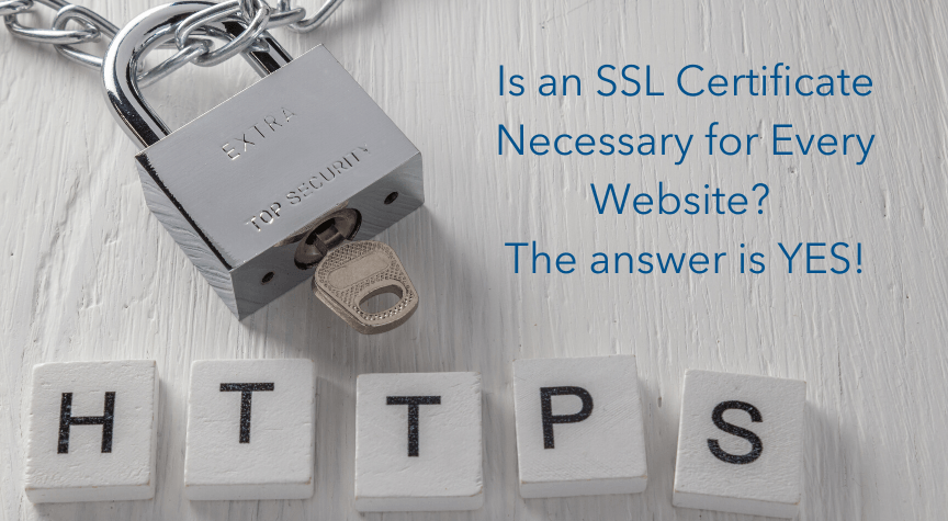 Say Yes to HTTPS – A SSL Certificate Is Necessary for Every Website