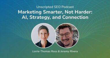 Marketing Smarter, Not Harder: AI, Strategy, and Connection