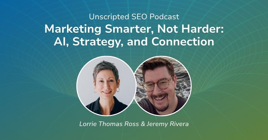 Marketing Smarter, Not Harder: AI, Strategy, and Connection