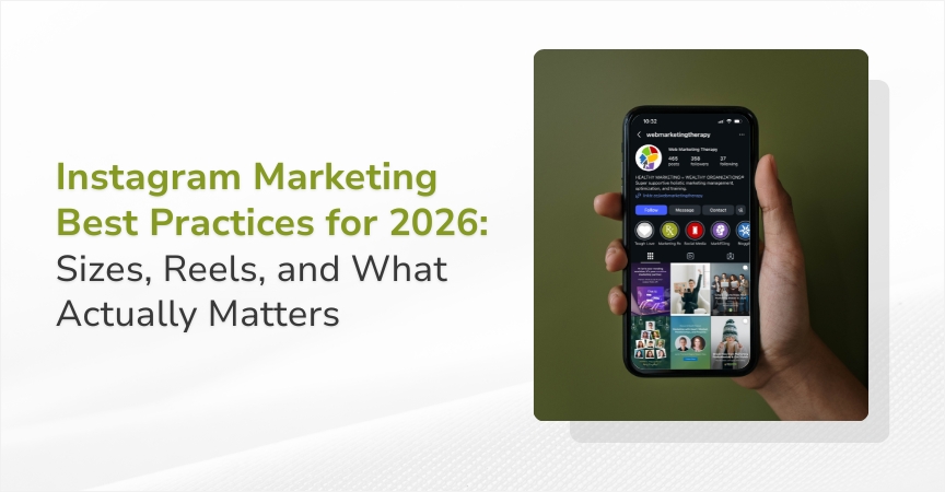 Instagram Marketing Best Practices for 2026: Sizes, Reels, and What Actually Matters Instagram Marketing Best Practices for 2026: Sizes, Reels, and What Actually Matters